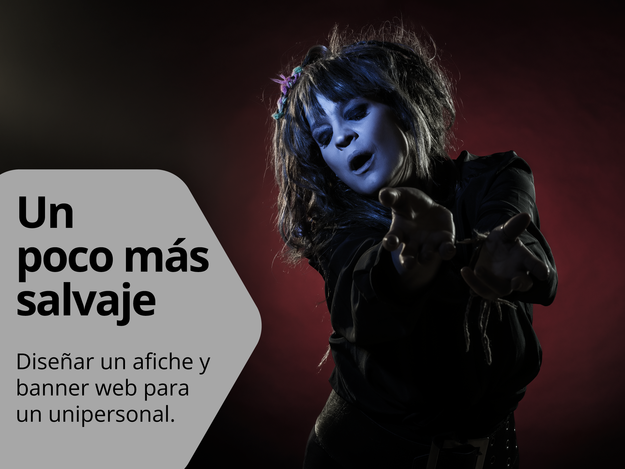 Un poco más salvaje: Afiche y banner para un unipersonal.